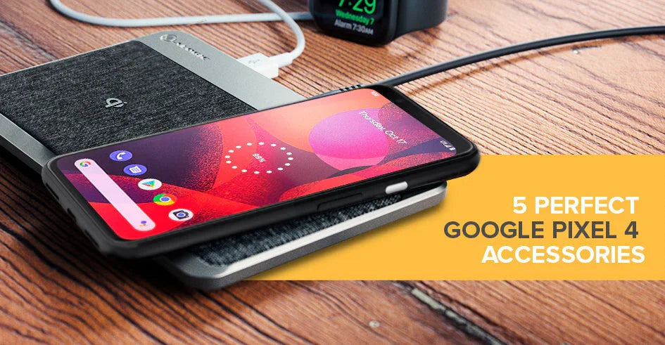 5 Perfect Google Pixel 4 Accessories_1